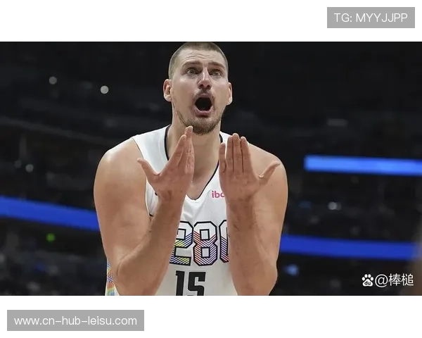 掘金五外战术释放约基奇潜力 高位策应难破解